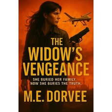 (英文圖書)The Widow's Vengeance: She buried her family. Now she buries the truth. 平裝版, Independently Published, 英文