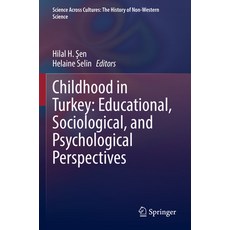 (영문도서) Childhood in Turkey: Educational Sociological and Psychological Perspectives Paperback, Springer, English, 9783031082108