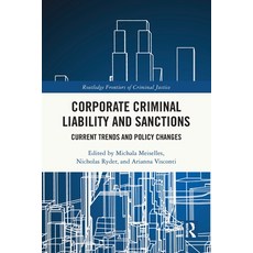 (영문도서)Corporate Criminal Liability and Sanctions: Current Trends and Policy Changes Paperback, Routledge, English, 9781032349992