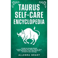 (영문도서)Taurus Self-care Encyclopedia: A Guide for Everyday Rituals: Crystals Essential... Paperback, Go Publishing, English, 9798295568510