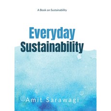 (영문도서)Everyday Sustainability: A Book on Sustainability Hardcover, Notion Press, English, 9798901763179