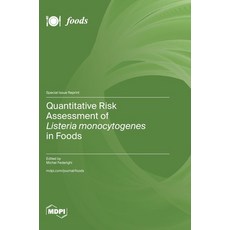 (英文圖書)Quantitative Risk Assessment of Listeria monocytogenes in Foods 精裝版, Mdpi AG, 英文