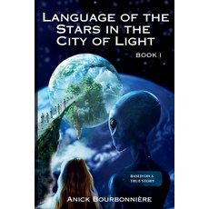 (영문도서)Language of the Stars in the City of Light: Book I Paperback, V.B. Editions, English, 9798218662905