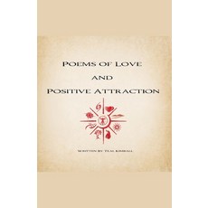 (영문도서) Poems of Love and Positive Attraction Paperback, Teal Kimball, English, 9798230370505