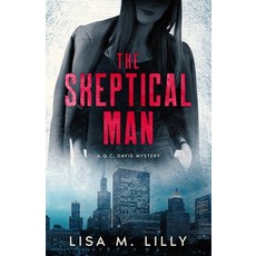 (영문도서) The Skeptical Man: A Q.C. Davis Mystery Paperback, Spiny Woman LLC, English, 9781950061488