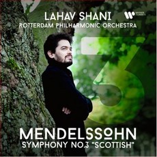 [CD] Lahav Shani 멘델스존: 교향곡 3번 `무언가` (Mendelssohn: Symphony No. 3 ‘Scottish’)