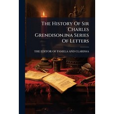 (英文圖書)The History of Sir Charles Grendison.Ina Series of Letters 平裝版, Nabu Press, 英文