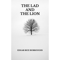 The Lad and the Lion Paperback, Independently Published, English, 9798736868568