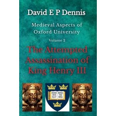 (영문도서) The Attempted Assassination of King Henry III Paperback, David Ep Dennis, English, 9798227914866