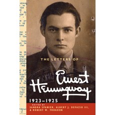 The Letters of Ernest Hemingway 1923-1925, Cambridge Univ Pr