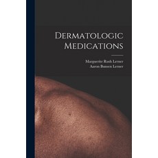 (영문도서) Dermatologic Medications Paperback, Hassell Street Press, English, 9781015164338