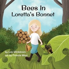 (영문도서) Bees in Loretta's Bonnet Paperback, Look Under Rocks, English, 9781954519220
