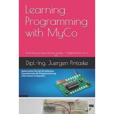 (영문도서) Learning Programming with MyCo Paperback, Independently Published, English, 9798746300805
