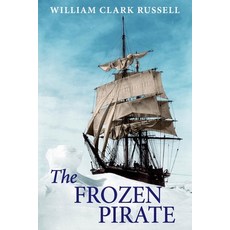 (영문도서) The Frozen Pirate Paperback, Solis Press, English, 9781910146040