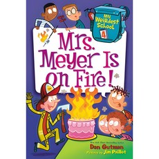 Mrs. Meyer's On Fire! (My Weirdest School)/Dan Gutman, 詳見詳細資訊