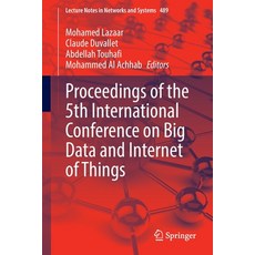 (영문도서) Proceedings of the 5th International Conference on Big Data and Internet of Things Paperback, Springer