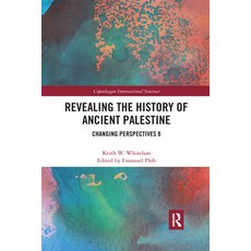 (영문도서) Revealing the History of Ancient Palestine: Changing Perspectives 8 Paperback, Routledge, English, 9780367588977