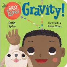 Baby Loves Gravity!:, Charlesbridge Publishing