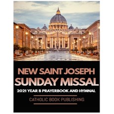 New Saint Joseph Sunday Missal: 2021 Year B Prayer Book and Hymnal for Liturgical Readings During Mass Paperback, Independently Published, English, 9798732728545