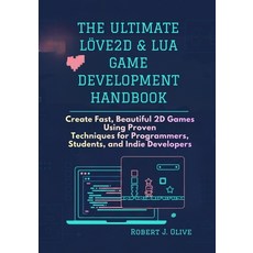 (英文圖書)The Ultimate love2D & Lua Game Development Handbook: Create Fast Beautiful 2D G... 平裝版, Independently Published, English, Paperback