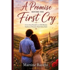 (英文圖書)A Promise Before the First Cry: A Love Story Rooted in an Old Albanian Tradition... 平裝版, Independently Published, 英文, 平裝本
