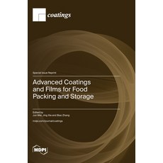 (영문도서) Advanced Coatings and Films for Food Packing and Storage Hardcover, Mdpi AG, English, 9783725827077