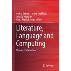 (영문도서) Literature Language and Computing: Russian Contribution Paperback, Springer, English, 9789819936069