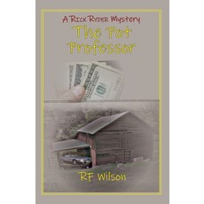 (영문도서) The Pot Professor Paperback, Pisgah Press LLC, English, 9781942016502