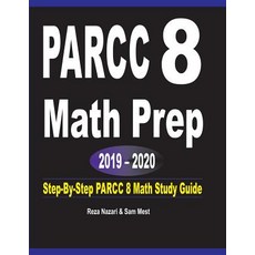 (영문도서)PARCC 8 Math Prep 2019 - 2020: Step-By-Step PARCC 8 Math Study Guide Paperback, Effortless Math Education, English, 9781646120390