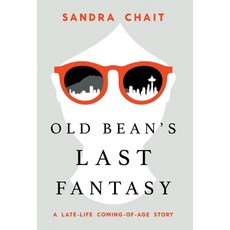 (영문도서) Old Bean's Last Fantasy Hardcover, Lioncrest Publishing, English, 9781544547404