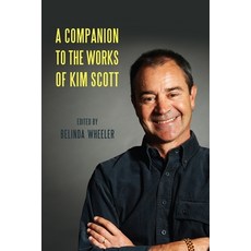 (영문도서) A Companion to the Works of Kim Scott Hardcover, Camden House (NY), English, 9781571139498