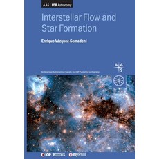 (영문도서)Interstellar Flow and Star Formation Paperback, Institute of Physics Publis..., English, 9780750318341