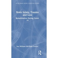 (英文圖書)Brain Injury Trauma and Loss: Rehabilitation During Covid-19 精裝版, Routledge, 英文