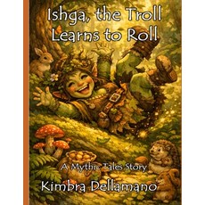 (영문도서)Ishga the Troll Learns to Roll Paperback, Independently Published, English, 9798197393678 Independently Published, English, 9798197393678