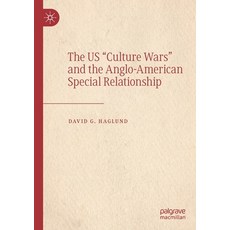 The Us "culture Wars" and the Anglo-American Special Relationship Paperback, Palgrave MacMillan