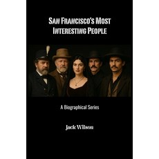(英文圖書)San Francisco's Most Interesting People: A Biographical Series 平裝版, Independently Published, 英文