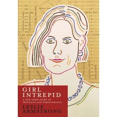 Girl Intrepid: A New York Story of Privilege and Perseverance Hardcover, Epigraph Publishing, English, 9781951937249