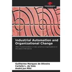 (영문도서)Industrial Automation and Organizational Change Paperback, Our Knowledge Publishing, English, 9786208726904