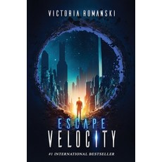 (영문도서) Escape Velocity: A Dystopian Time Travel Sci-Fi Thriller Paperback, Elite Online Publishing, English, 9781956642575