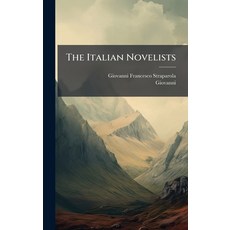 (영문도서)The Italian Novelists Hardcover, Hutson Street Press, English, 9781024791594
