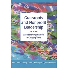 (영문도서)Grassroots and Nonprofit Leadership: A Guide for Organizations in Changing Times Paperback, Lulu.com, English, 9781304607201