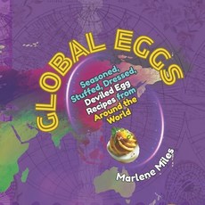(영문도서)Global Eggs: Seasoned Stuffed Dressed Deviled Egg Recipes from Around the World Paperback, Freshwater Press, English, 9781967860265
