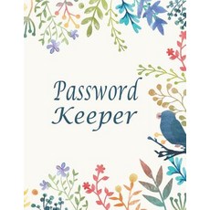 (영문도서) Password Keeper: password keeper book Size 8.5x11inches 120 pages Big column for recording. ... Paperback, Createspace Independent Pub..., English, 9781720833741