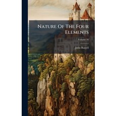 (영문도서)Nature Of The Four Elements Hardcover, Hutson Street Press, English, 9781024658989