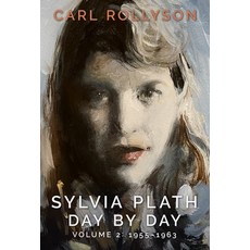 (영문도서) Sylvia Plath Day by Day Volume 2: 1955-1963 Hardcover, University Press of Mississ..., English, 9781496844286