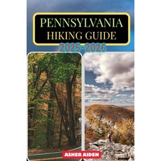 (英文圖書)Pennsylvania Hiking Guide 2025-2026 平裝版, Independently Published, English