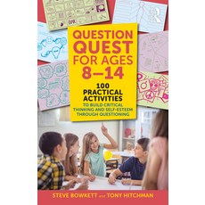 (英文圖書)Question Quest for Ages 8-14: 100 Practical Activities to Build Critical Thinkin... 平裝版, Routledge, 英文