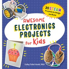 (영문도서) Awesome Electronics Projects for Kids: 20 Steam Projects to Design and Build Paperback, Rockridge Press, English, 9781648760259
