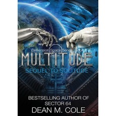 (영문도서) Multitude: A Post-Apocalyptic Thriller (Dimension Space Book Two) Hardcover, Candtor Press, LLC, English, 9781087860466