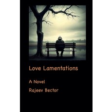 (영문도서) Love Lamentations Paperback, Rajeev Bector, English, 9798230967774